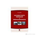 ULUSLARARASI TICARETTE PRATIK BILGILER VE YAYGIN KULLANILAN BELGELER - TUNAY KÖKSAL