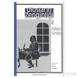 ULUSLARIN ZENGİNLİĞİ 2 - ADAM SMITH