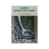 ULUSÖTESİ KAPITALIST SINIF OLUŞUMU - M. GÜRCAN ŞENALP