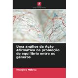 Uma análise da Ação Afirmativa na promoção do equilíbrio entre os géneros