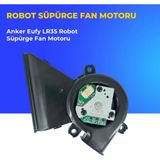 Ümit Maker Anker Eufy LR35 Robot Süpürge Fan Motoru