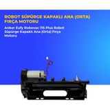 Ümit Maker Anker Eufy Robovac 11S Plus Robot Süpürge Kapaklı Ana (Orta) Fırça Motoru