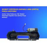Ümit Maker Anker Eufy Robovac 15C Robot Süpürge Kapaklı Ana (Orta) Fırça Motoru