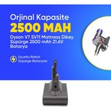 Ümit Maker Dyson V7 SV11 Mattress Dikey Süpürge 2500 mAh 21.6 V Batarya – Orjinal Uyumlu Uzun Ömürlü, Yüksek Performans Pil