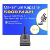 Ümit Maker Dyson V8 SV10 SV25 Tip D Dikey Süpürge 5000 mAh 21.6 V Batarya – Orjinal Uyumlu Uzun Ömürlü, Yüksek Performans Pil