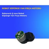 Ümit Maker Roborock Q Revo Robot Süpürge Yan Fırça Motoru