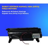 Ümit Maker Roborock S8 Robot Süpürge Kapaklı Ana (Orta) Fırça Motoru