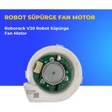 Ümit Maker Roborock V20 Robot Süpürge Fan Motor