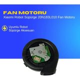 Ümit Maker Xiaomi 20N183L010 Robot Süpürge Fan Motoru