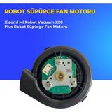 Ümit Maker Xiaomi Mi Robot Vacuum X20 Plus Robot Süpürge Fan Motoru