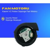 Ümit Maker Xiaomi V2 Robot Süpürge Fan Motoru