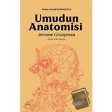 Umudun Anatomisi - Jerome Groopman