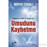 Umudunu Kaybetme - Murat Tunalı