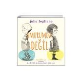 Umurumda Değil - Julie Fogliano