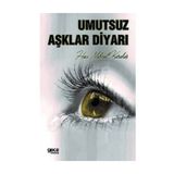 Umutsuz Aşklar Diyarı - Hacı Mehmet Karakaş