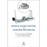 Umuttepe Yayınları - İkincil Enerji Üretimi ve Elektrik Motorları - Durmuş Kaya