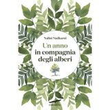 Un anno in compagnia degli alberi (I libri del benessere)