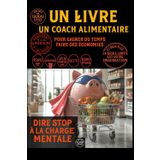 Un livre, un coach alimentaire ,pour gagner du temps, faire des économies, dire stop à la charge mentale: Offrez un cadeau utile : assistant ... adaptés, planificateur de repas ,air fryer