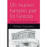Un nuovo turismo per la Grecia: Strategie per un futuro sostenibile e resiliente