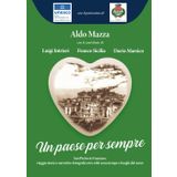 UN PAESE PER SEMPRE: San Pietro in Guarano: viaggio storico-narrativo-fotografico tra volti senza tempo e luoghi del cuore
