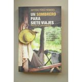 Un Sombrero Para Siete Viajes.