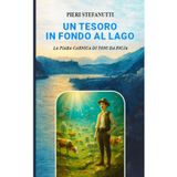 Un tesoro in fondo al Lago: LA FIABA CARNICA DI TONI DA PICJA