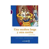 UNA ESCALERA LARGA Y OTRA CORTITA (LG NIVEL-1) İSPANYOLCA OKUMA KITABI - CECILIA PISOS