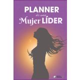 Una Mujer Líder: Libro Planner de Organización, equilibrio y bienestar