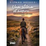Una storia d'amore. Beato chi intraprende il santo viaggio