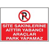 Ünal Grup Uyarı Levhaları "apartmana Aittir Park Etmeyiniz" 25*35 Forex