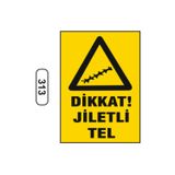 Ünalgrup Dikkat Jiletli Tel Uyarı İkaz Levhası İş Yeri Apartman Uyumlu Pvc İkaz Tabelası