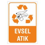 Ünalgrup Evsel Atık İş Güvenliği Uyarı Levhası 25X35 Cm Kolay Montaj Pvc İkaz Tabelası Kapı Duvar