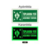 Ünalgrup Fosforlu Toplanma Yeri Assembly Statıon Yön Levhası F-27 Fosforlu Fotolümen İkaz Tabelası