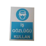 Ünalgrup İş Gözlüğü Kullan Uyarı Levhası 25X35 Cm Kolay Montaj Pvc İkaz Tabelası Kapı Duvar