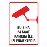 Ünalgrup İş Güvenliği Uyarı Levhası 24X34 Cm. (Bu Bina 24 Saat İzlenmektedir) (İg016) Pvc