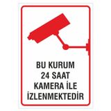 Ünalgrup İş Güvenliği Uyarı Levhası 25X35 Cm. (Bu Kurum 24 Saat İzlenmektedir) (İg014) Pvc