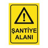 Ünalgrup Şantiye Alanı İş Yeri Apartman Uyumlu Fabrika Uyumlu Uyarı Levhası 25X35 Cm Pvc