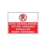 Ünalgrup Uyarı Levhaları "Apartmana Aittir Park Etmeyiniz" 25X35 Cmforex Kolay Montaj Uyarı Levhası