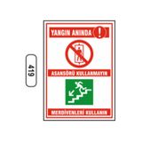 Ünalgrup Yangın Anında Asansörü Kullanmayın Merdivenleri Kullanın Levhası Kolay Montaj