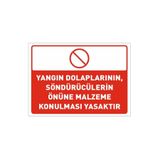 Ünalgrup Yangın Dolaplarının Söndürücülerin Önüne Malzeme Konulması Yasak Dekota Uyarı Tabelası, 35x25 cm