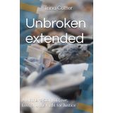 Unbroken my sons story: A Mother’s Story of Love, Loss, and the Fight for Justice