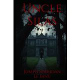 Uncle Silas: A Gothic Tale of Inheritance, Isolation, and Suspicion