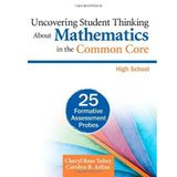 [Uncovering Student Thinking About Mathematics in the Common Core, High School: 25 Formative Assessment Probes] [By: Tobey, Cheryl Rose] [March, 2014]