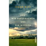 Und wir versprachen uns ein Morgen: Roman | Ein Roman wie ein Kaleidoskop aus Geschichten