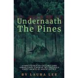 Undernaath the Pines