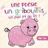 Une poésie un gribouillis un pipi et au lit - Livre a gribouiller dès 1 an: Mon premier livre de coloriage avec 50 dessins sur fond noir accompagnés ... bebe 1 an - je colorie sans deborder.