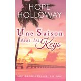 Une Saison dans les Keys (La Série Coconut Key, Band 3)