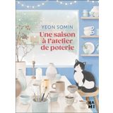 Une saison à l'atelier de poterie