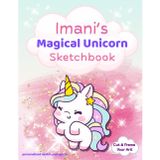 Unicorn Sketchbook: Imani custom name sketch pad for ages 3+: Unicorn sketch pad for girls ages 4–8 | Fun drawing book for birthdays, holidays & quiet time activities