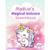 Unicorn Sketchbook: Maëva custom name sketch pad for ages 3+: Unicorn sketch pad for girls ages 4–8 | Fun drawing book for birthdays, holidays & quiet time activities